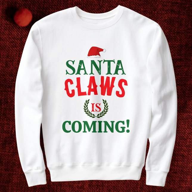 Santa Claws Is Coming Family Christmas Personalise Sweatshirt (Creator Uploaded)