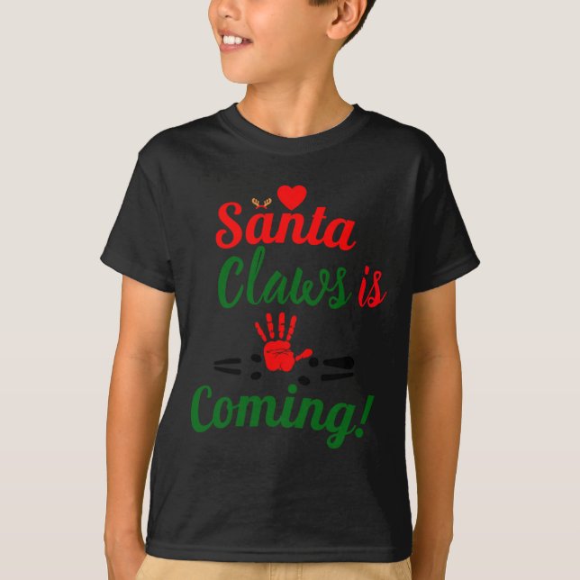 Santa Claws Is Coming Funny Christmas D  T-Shirt (Front)