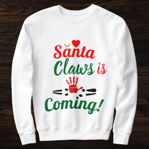 Santa Claws Is Coming Merry Christmas Personalised Sweatshirt