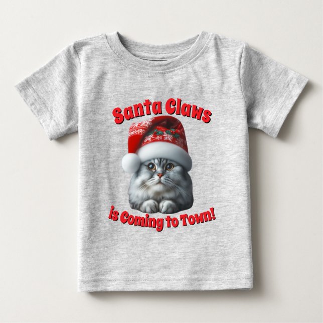 Santa Claws is Coming To Town - Festive Kitty Cat Baby T-Shirt (Front)