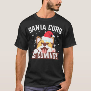 Santa Corg Is Coming Christmas Corgi T-Shirt
