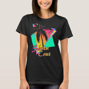 Santa Cruz Ca California 70s 80s Summer Retro Eigh T-Shirt