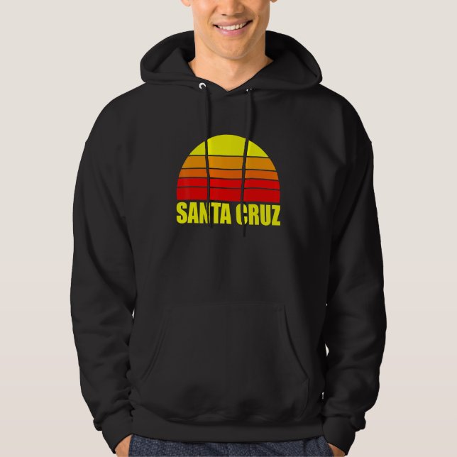 Santa Cruz California California 70s 80s 90s Hoodie (Front)