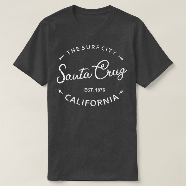 Santa Cruz City Souvenirs Surf City California Des T-Shirt (Design Front)