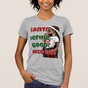 Santa Define Good T-Shirt