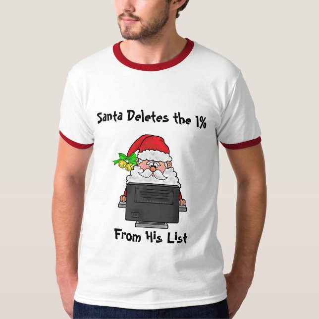 Santa Deletes 1%  Christmas Political Tshirt (Front)