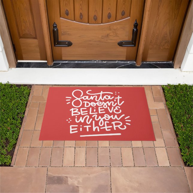 Santa Doesn’t Believe in You Either Doormat (Outdoor)