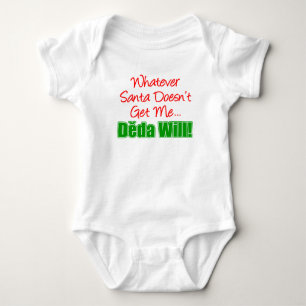 Santa Doesn't Deda Will Baby Bodysuit