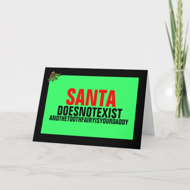 Santa doesn't exist holiday card (Front)