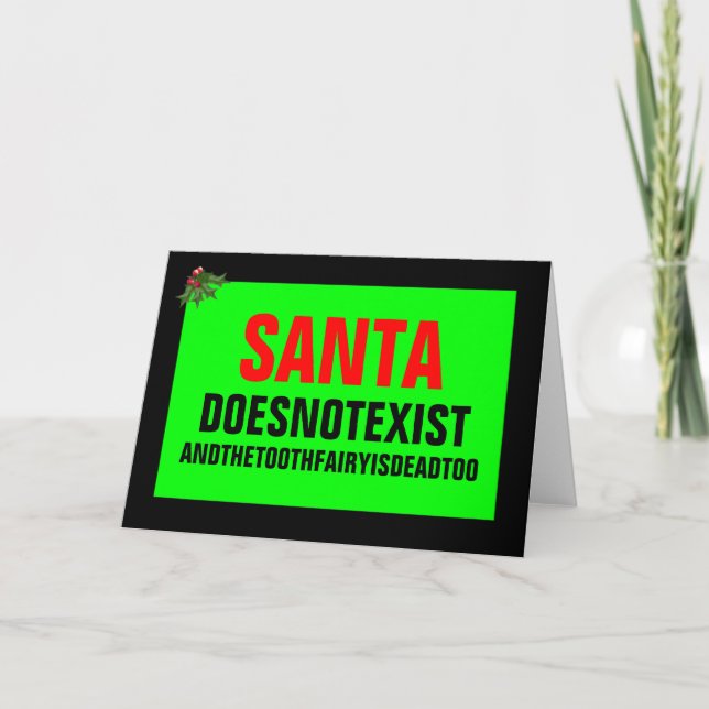 Santa doesn't exist holiday card (Front)