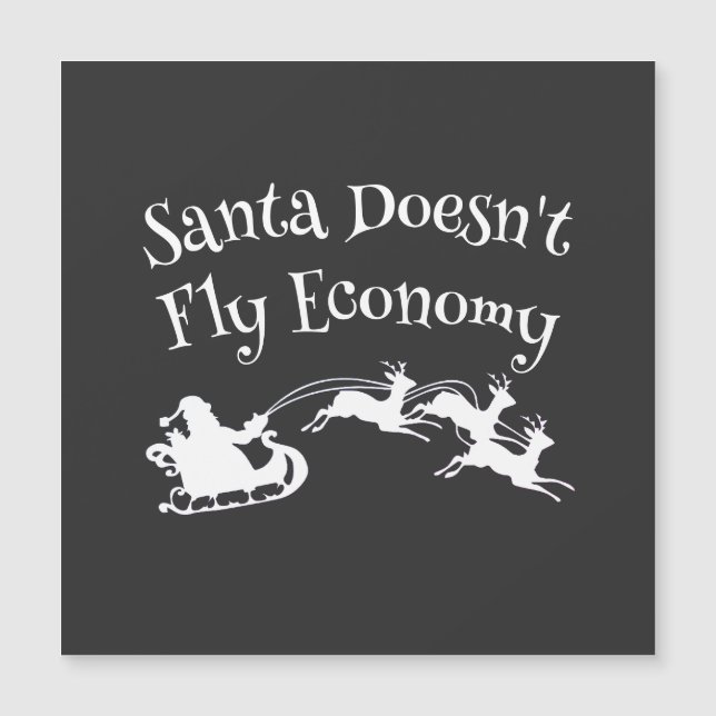 Santa Doesn't Fly Economy Funny Christmas Gift (Front)