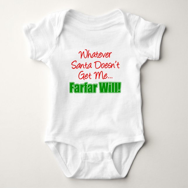 Santa Doesn't Get Me Farfar Will Baby Bodysuit (Front)