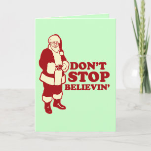 Santa, Don't Stop Believin' Holiday Card