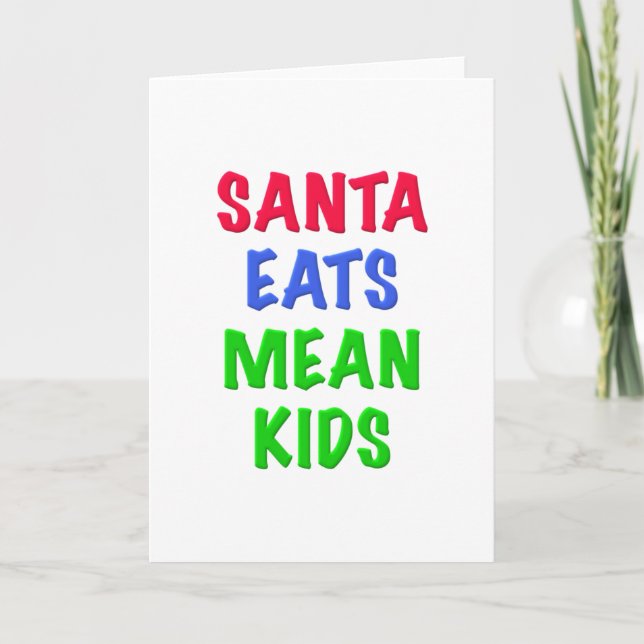 Santa Eats Mean Kids Holiday Card (Front)