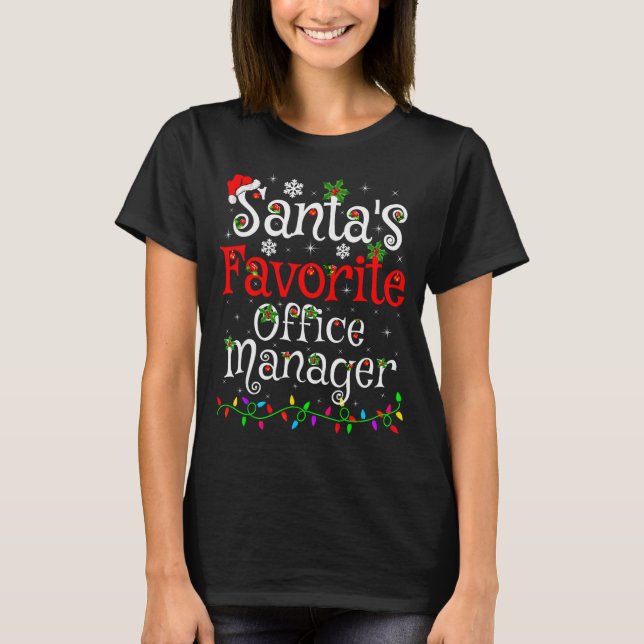 Santa Favorite Office Manager Christmas Family Fun T-Shirt (Front)