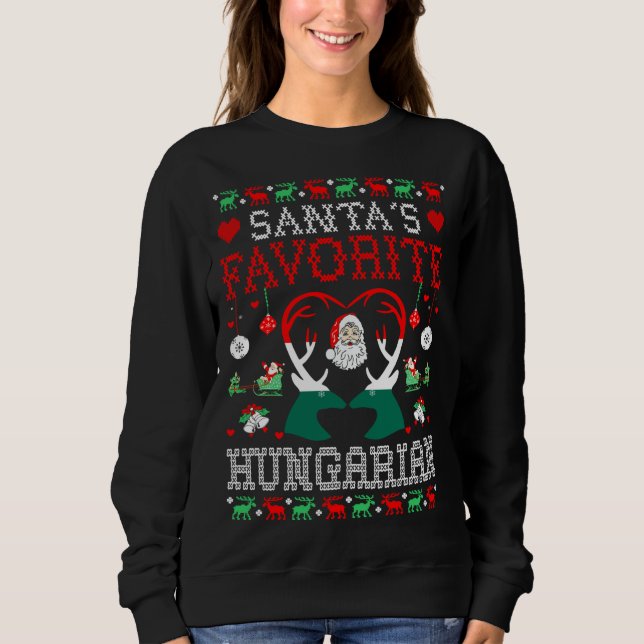 Santa Favourite Hungarian Christmas Gift Ugly Swea Sweatshirt (Front)