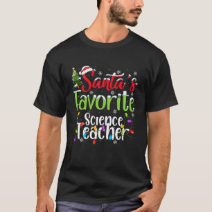 Santa Favourite Science Teacher Christmas Lights F T-Shirt
