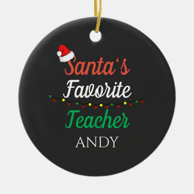 Santa Favourite Teacher Merry Christmas Teacher Ceramic Tree Decoration (Front)