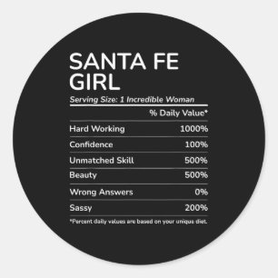 Santa Fe Girl Funny New Mexico Hometown  Classic Round Sticker
