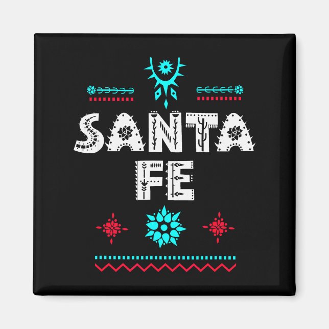 Santa Fe New Mexico Shirt, Festive Tribal Santa Fe Magnet (Front)