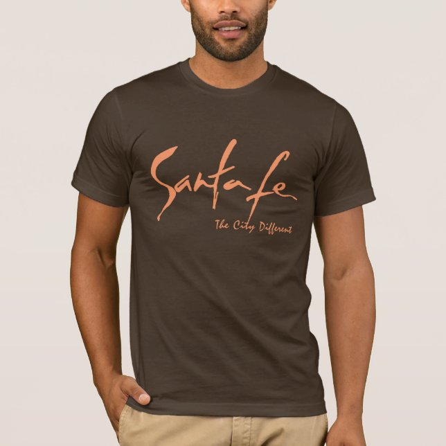 Santa Fe, The City Different T-Shirt (Front)