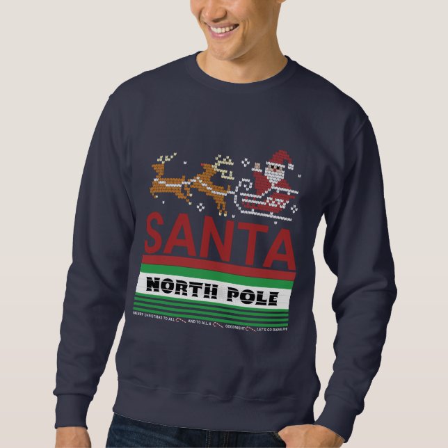 Santa From The North Pole Sweatshirt (Front)