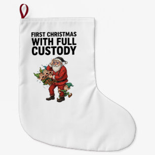 Santa Full Custody Elves Holiday Funny Christmas   Large Christmas Stocking