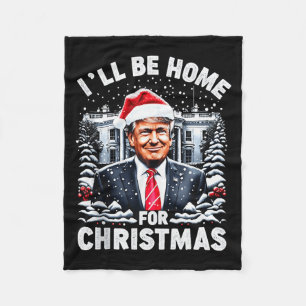 Santa Funny Xmas Pajamas Ill Be Home For Christmas Fleece Blanket