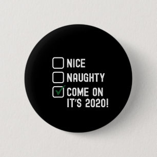 Santa Good Bad Naughty Nice Christmas Funny - 2020 6 Cm Round Badge