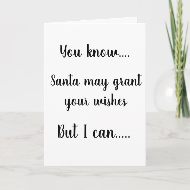 **SANTA GRANTS WISHES---I GIVE YOU KISSES** CARD (Front)
