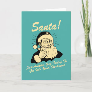 Santa! Guy Trying to Get In Your Stockings Holiday Card