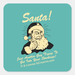 Santa! Guy Trying to Get In Your Stockings Square Sticker