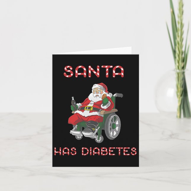 Santa Has Diabetes Funny Christmas  Card (Front)