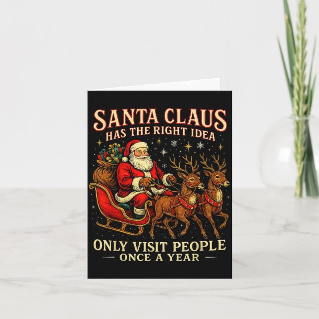 Santa Has The Right Idea Funny Introvert Christmas Card (Front)