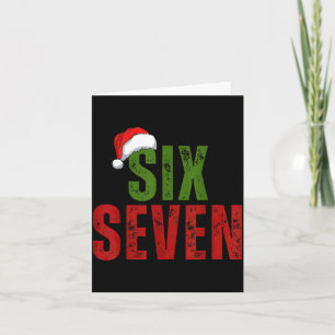 Santa Hat 6 7 Six Seven Gen Z Alpha Meme Slang Chr Card