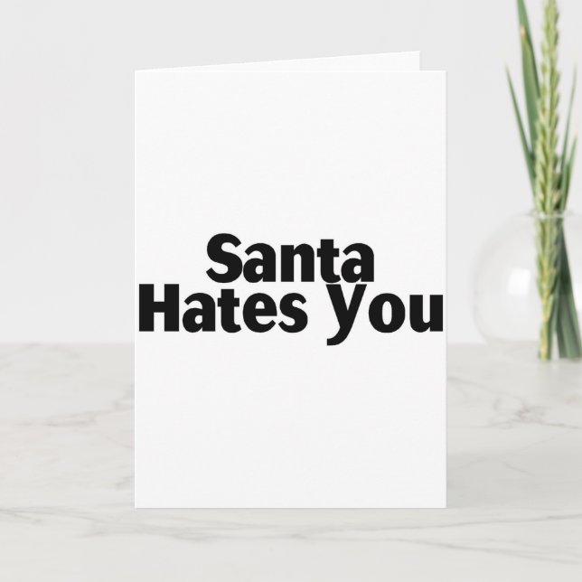 Santa Hates You Holiday Card (Front)