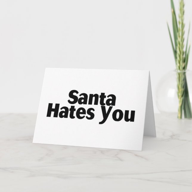 Santa Hates You Holiday Card (Front)
