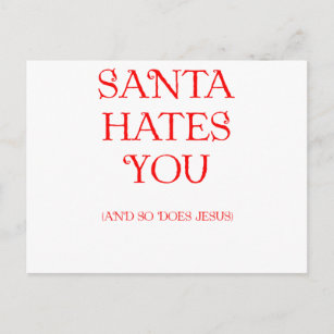 Santa Hates You Holiday Postcard