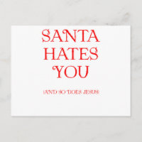 Santa Hates You