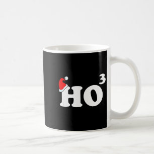 Santa Ho3 Ho Cubed Gift Women Men Teacher Funny Ch Coffee Mug