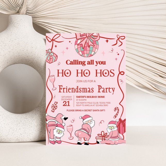 Santa Ho Ho Hos Funny Friendsmas Christmas Party Invitation (Santa Funny Friendsmas Christmas Party Invitation)