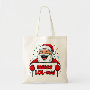Santa Holding “MERRY LOL-MAS” Sign Tote Bag