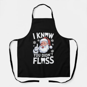 Santa I Know You Didn't Floss Dentist Dental Xmas Apron