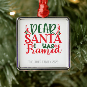 Santa I was Framed - Personalise- Christmas Metal Tree Decoration