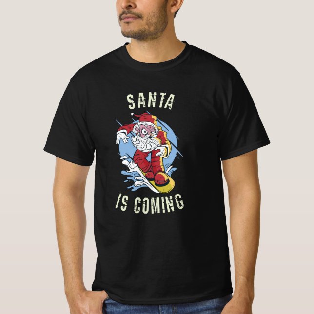 Santa is coming by snowboard T-Shirt (Front)