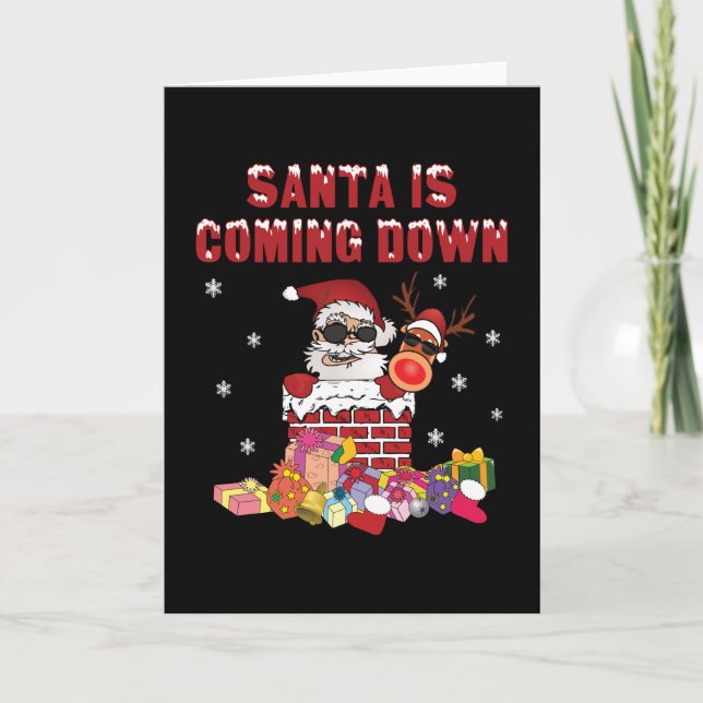 Santa is coming down the Chimney Card (Front)