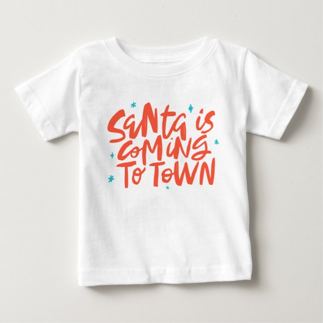 Santa is Coming to Town Holiday Design Baby T-Shirt (Front)