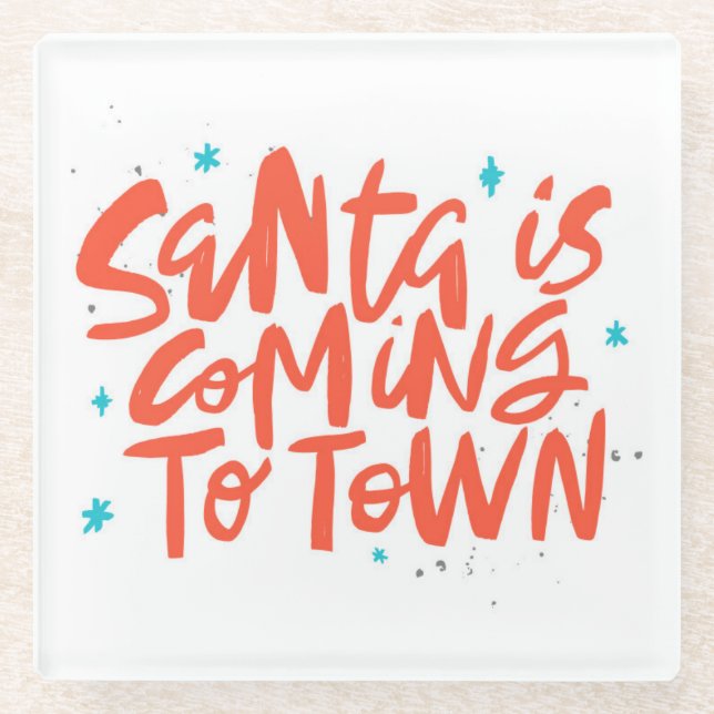 Santa is Coming to Town Holiday Design Glass Coaster (Front)