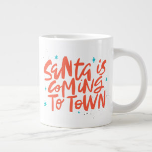 Santa is Coming to Town Holiday Design Large Coffee Mug