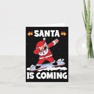 Santa Is Coming With A Snowboarding Xmas Santa Sno Card